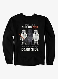 Star Wars Trust Me See My Dark Side Sweatshirt