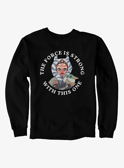 Star Wars Force Is Strong Ahsoka Grogu Sweatshirt