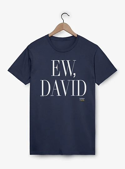 Schitt's Creek Ew David Text T-Shirt