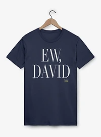 Schitt's Creek Ew David Text T-Shirt