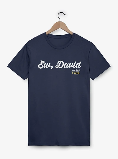Schitt's Creek Ew David Cursive Text T-Shirt