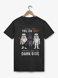 Star Wars Trust Me See My Dark Side T-Shirt