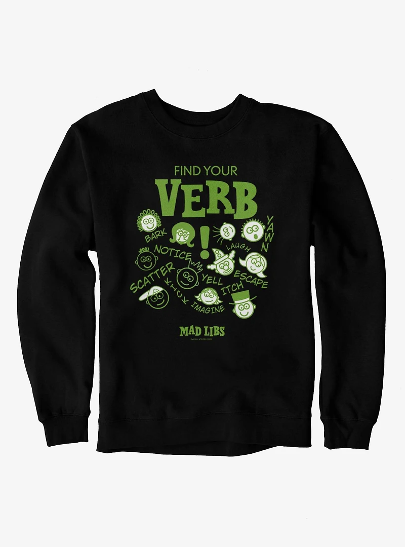 Mad Libs Find Your Verb Faces And Words Sweatshirt