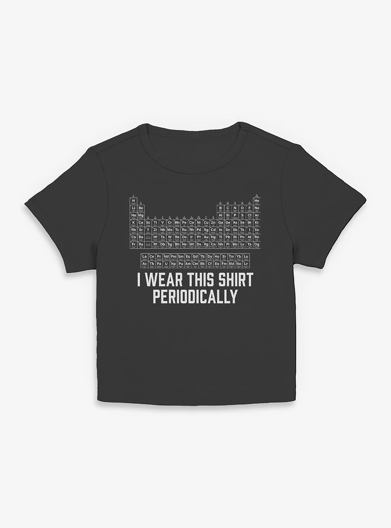 Wear This Periodically Periodic Table Womens Baby T-Shirt