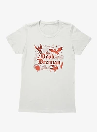 Fourth Wing The Empyrean Book Of Brennan Womens T-Shirt