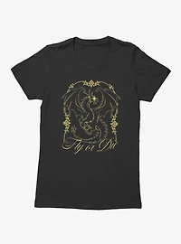 Fourth Wing The Empyrean Fly Or Die Gold Art Nouveau Womens T-Shirt