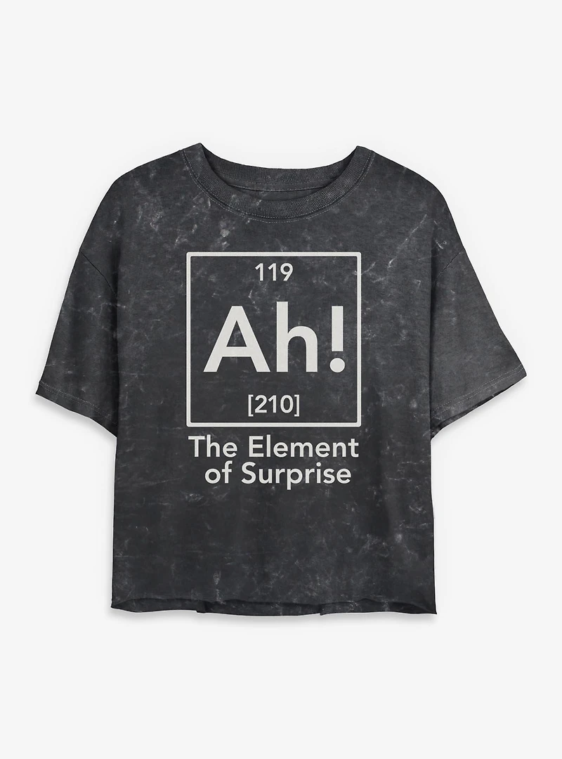 Ah Element Of Suprise Periodic Table Womens Mineral Wash Crop T-Shirt