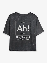 Ah Element Of Suprise Periodic Table Womens Mineral Wash Crop T-Shirt