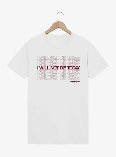Fourth Wing The Empyrean I Will Not Die Today Quote T-Shirt