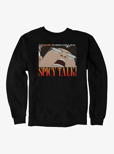 Dandadan Kinta The Secret To Being Popular Is Spicy Talk Sweatshirt