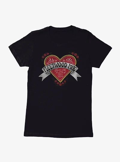 Fleetwood Mac Spare Me A Little Of Your Love Womens T-Shirt