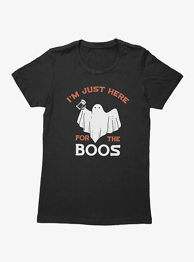 Im Just Here For The Boos Ghost Womens T-Shirt