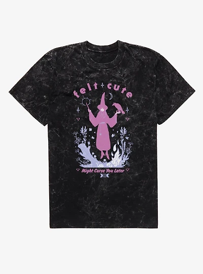 Felt Cute Might Curse You Later Witch Mineral Wash T-Shirt