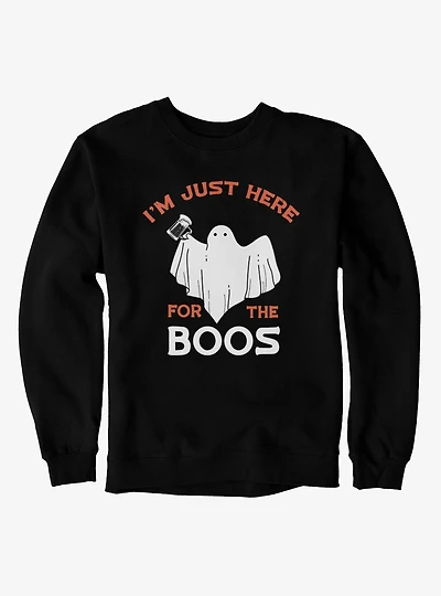 Im Just Here For The Boos Ghost Sweatshirt