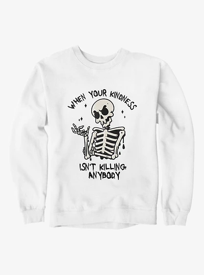 Skeleton Isnt Killing Anybody Sweatshirt