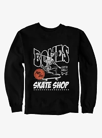 Bones Lets Roll Till You Die Skate Shop Sweatshirt