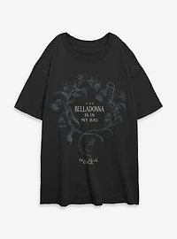 Practical Magic The Belladonna Is My Bag Womens Oversized T-Shirt