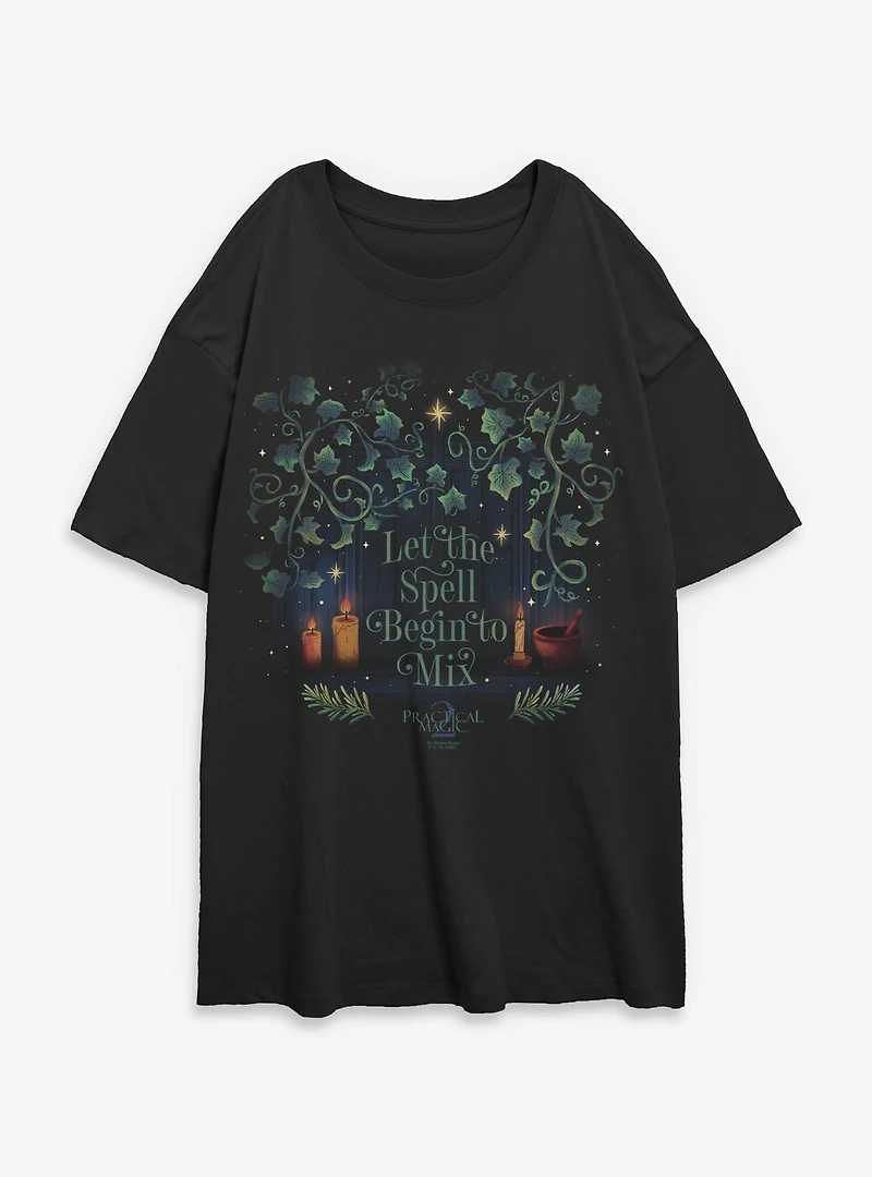 Practical Magic 2 Let The Spell Begin To Mix Womens Oversized T-Shirt