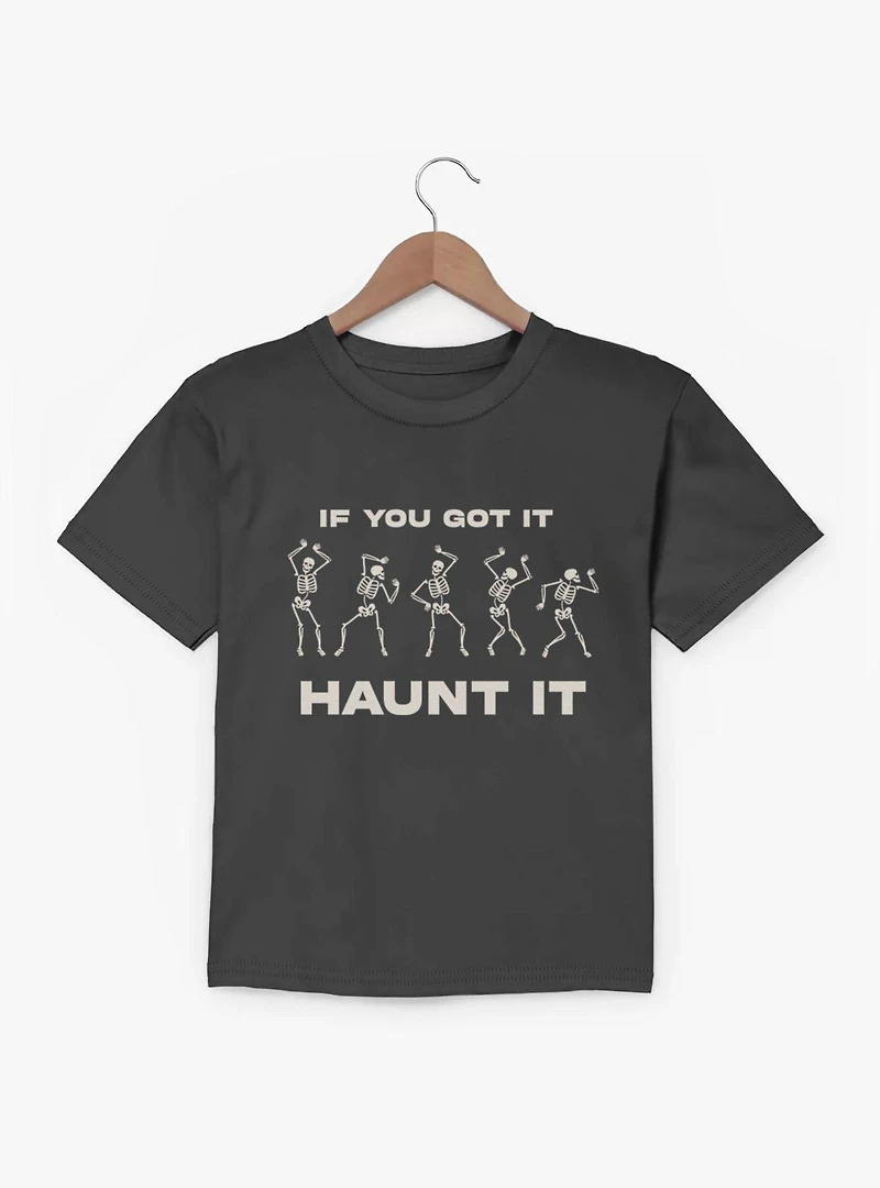 If You Got It Haunt Skeleton Dance Youth T-Shirt