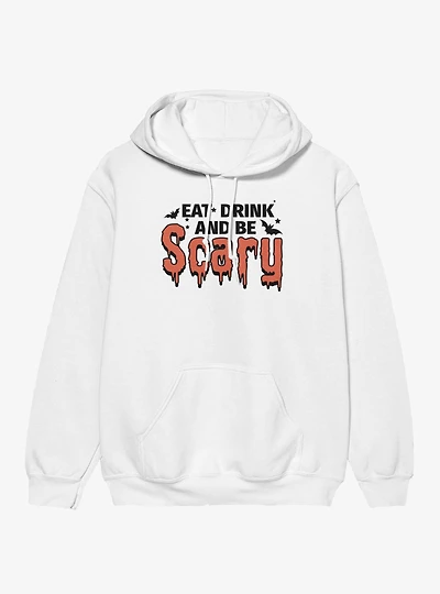 Eat Drink And Be Scary Hoodie