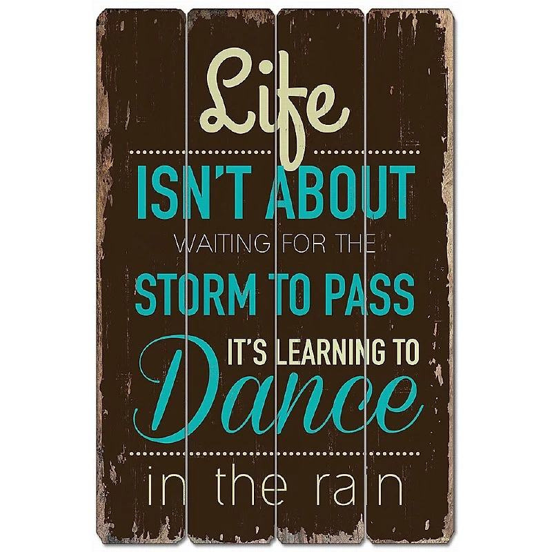 Wood Sign - Dance In The Rain