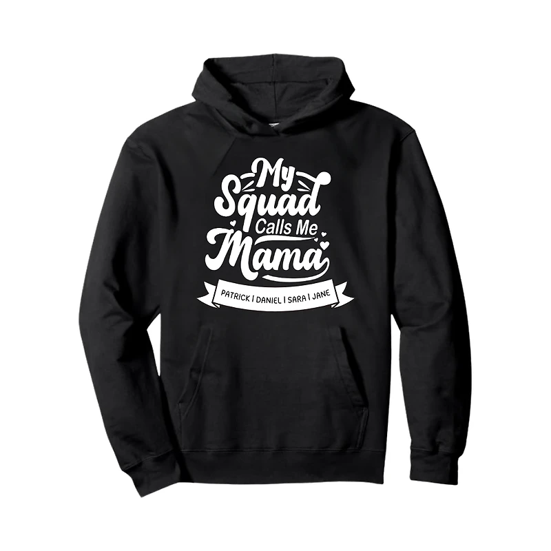 My Squad Calls Me Mama Personalized Hoodie