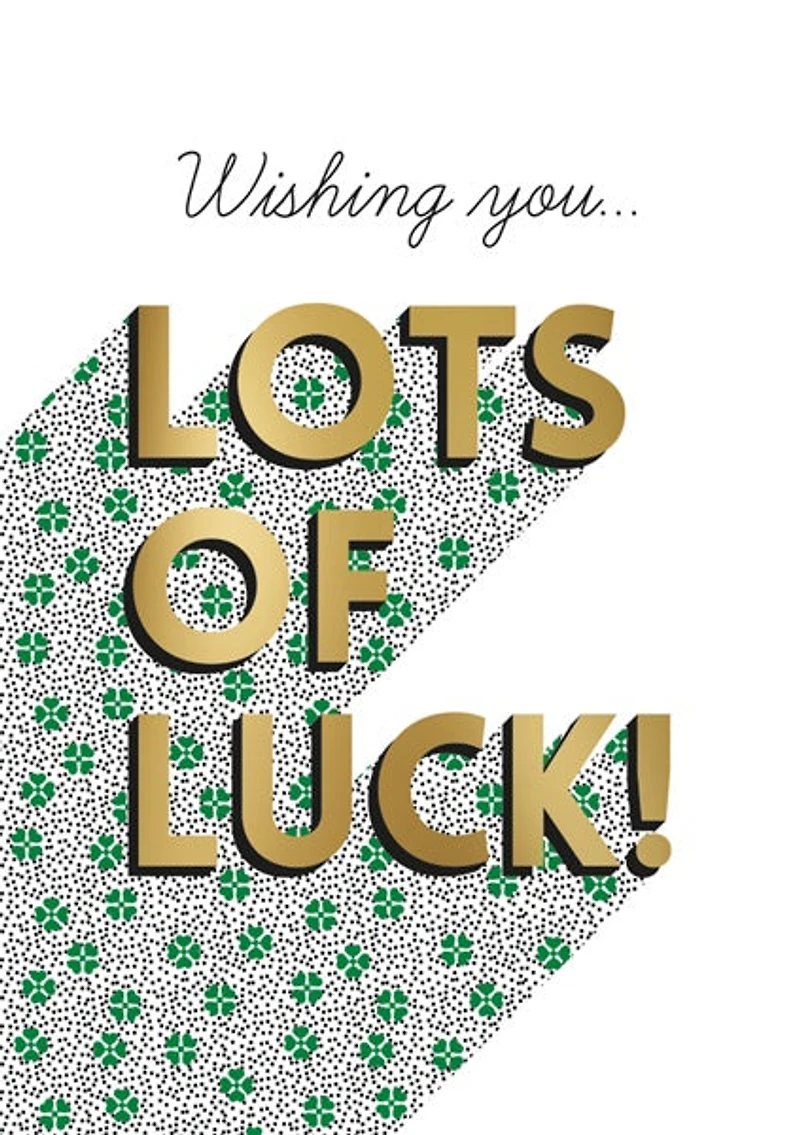 Wishing you lots of luck Card