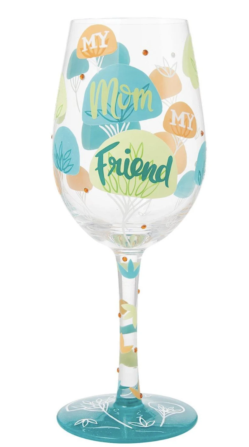 "My Mom My Friend" Wine Glass