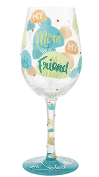 "My Mom My Friend" Wine Glass