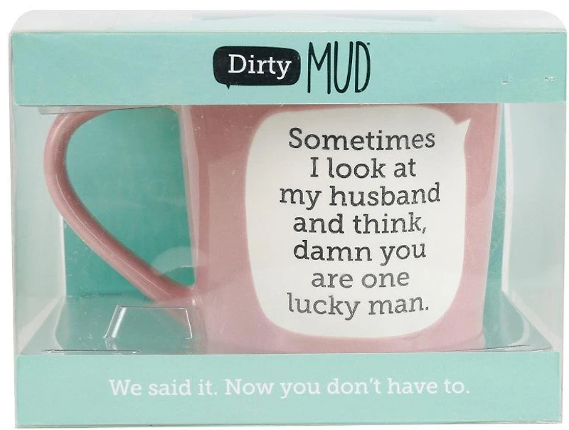 Dirty Mud Lucky Husband Mug
