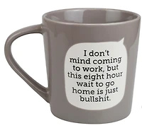 Dirty Mud Work Bullshit Mug