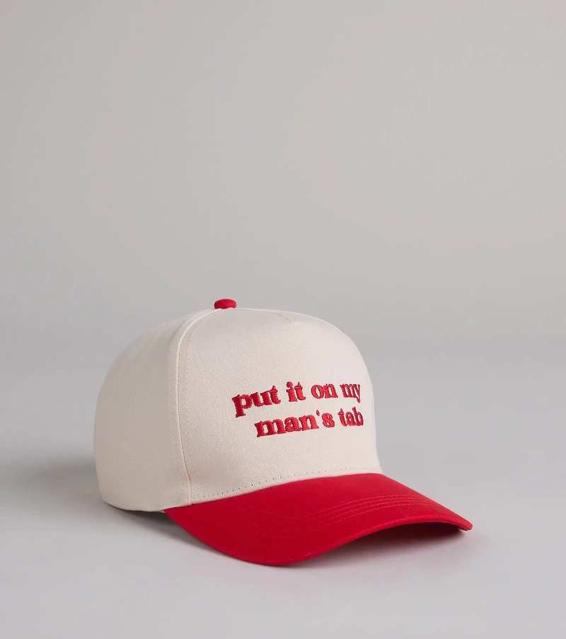 Put It On My Man's Tab Snap Back Cap