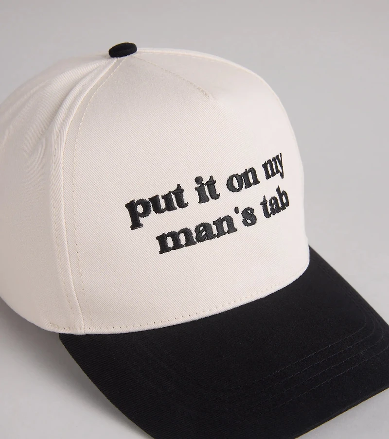 Put It On My Man's Tab Snap Back Cap