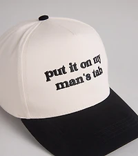 Put It On My Man's Tab Snap Back Cap