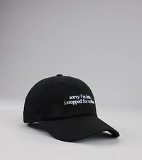 Sorry I'm Late, I Stopped For Coffee Baseball Cap