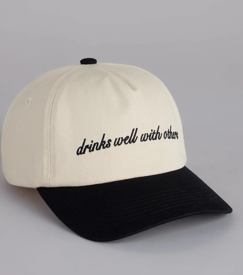 Drinks Well With Others Baseball Hat