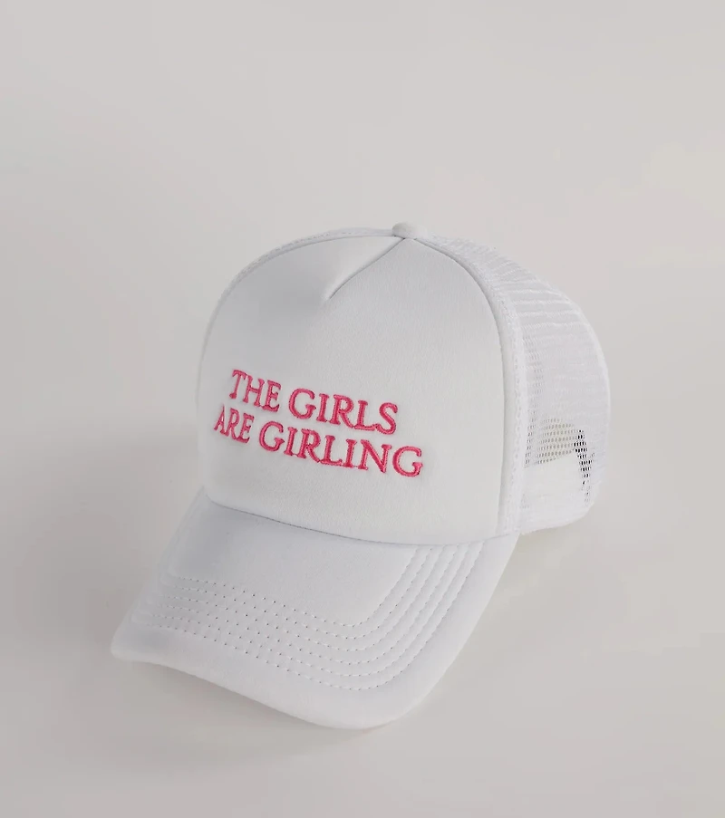 The Girls Are Girling Trucker Hat