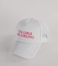 The Girls Are Girling Trucker Hat