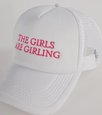 The Girls Are Girling Trucker Hat