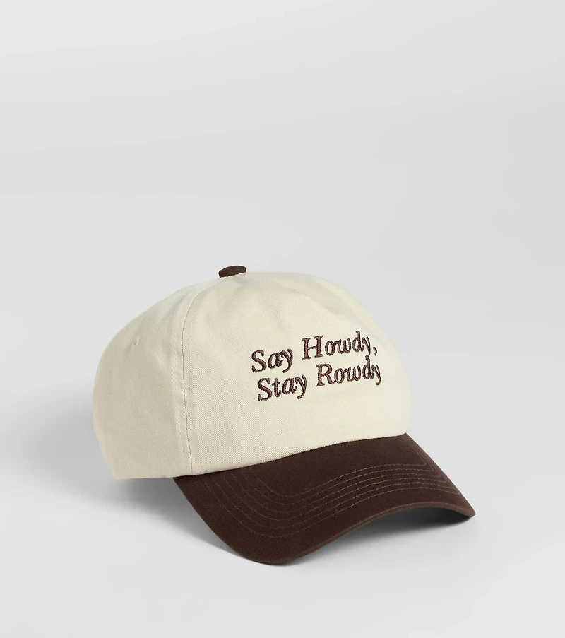 Say Howdy, Stay Rowdy Baseball Cap