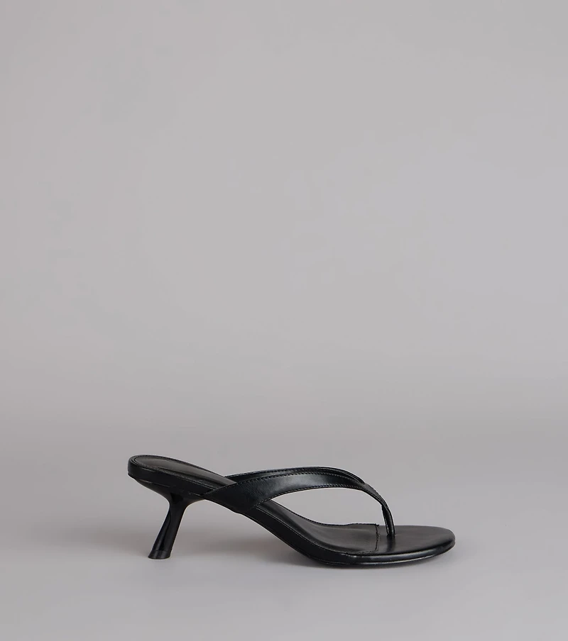 Exactly The Vibe Thong Kitten Heels