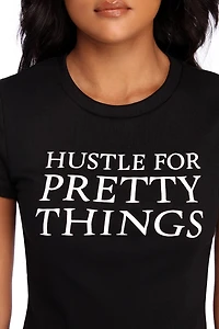 Hustle For Pretty Things Tee