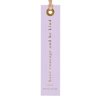 Have Courage And Be Kind Bookmark
