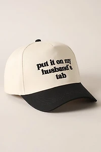 Put it on My Husbands Tab Hat