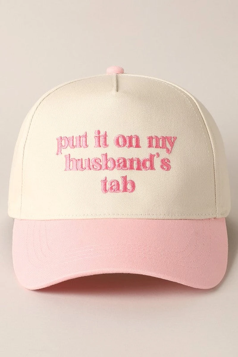 Put it on My Husbands Tab Hat/ Pink