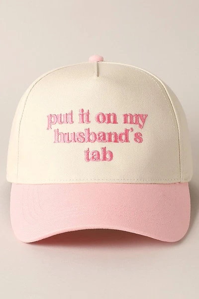 Put it on My Husbands Tab Hat/ Pink