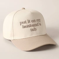 Put it on My Husbands Tab Hat/ Beige