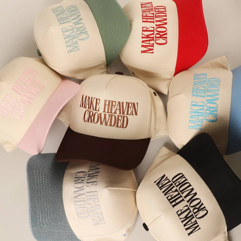 Make Heaven Crowded Trucker Hat