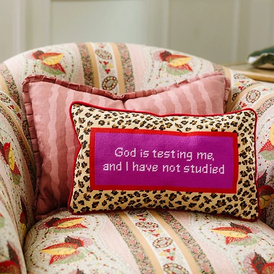 God Testing Me Needlepoint Pillow