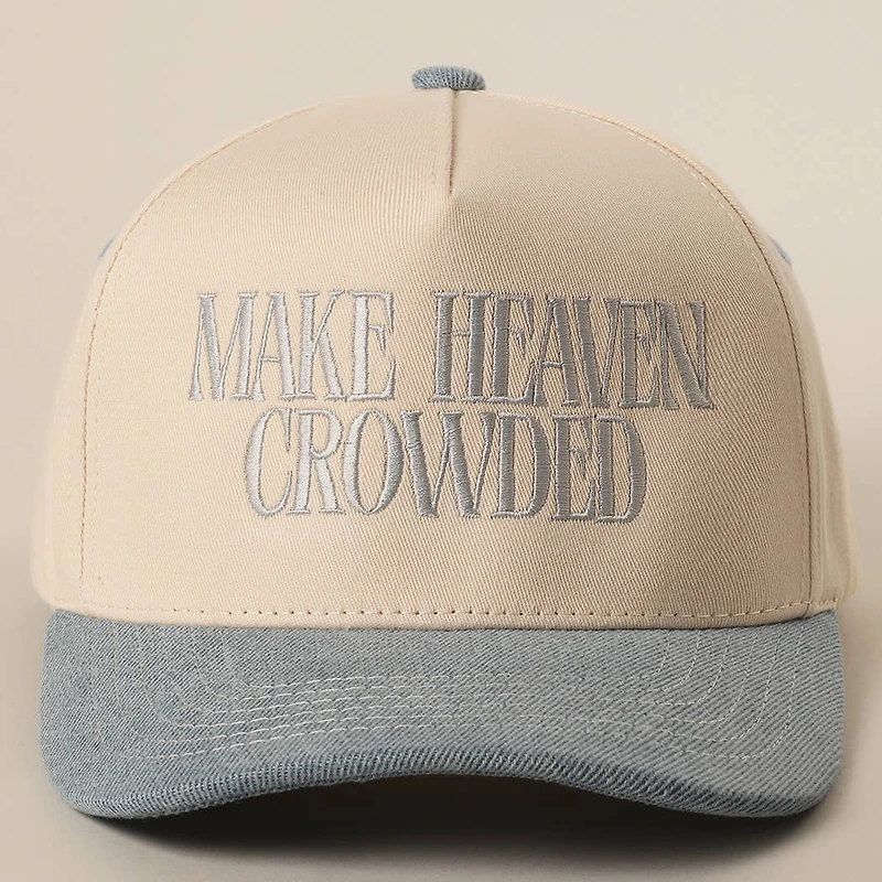Make Heaven Crowded Trucker Hat